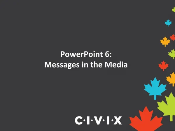 PowerPoint 6: Messages in the Media