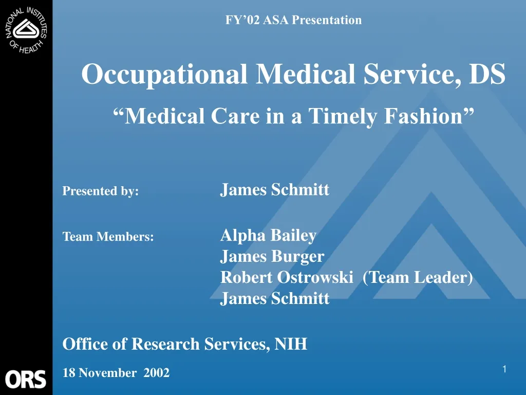fy 02 asa presentation occupational medical service ds medical care in a timely fashion