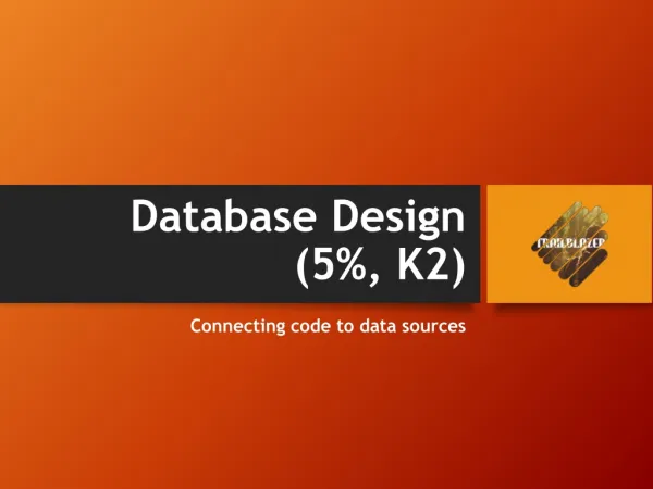 Database Design (5 %, K2 )