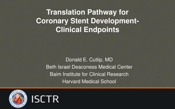 Translation Pathway for Coronary Stent Development- Clinical Endpoints