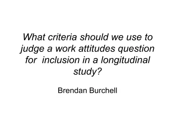 What criteria should we use to judge a work attitudes question ...