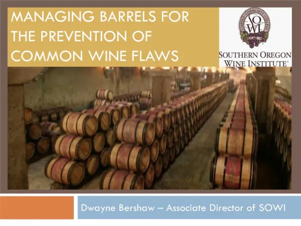 MANAGING BARRELS FOR THE PREVENTION OF COMMON WINE FLAWS
