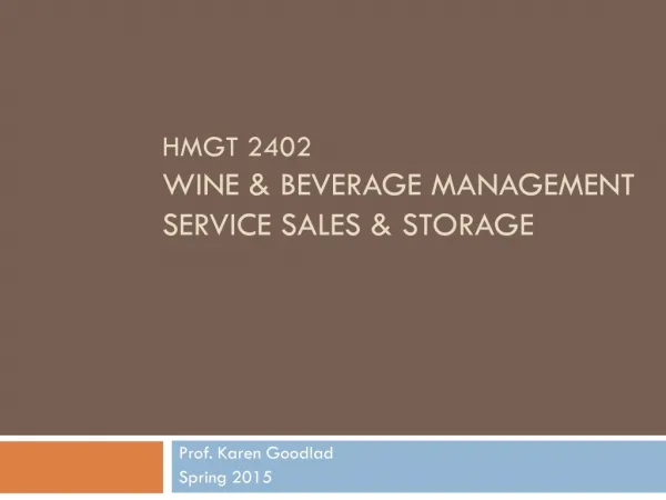 HMGT 2402 Wine &amp; Beverage Management Service sales &amp; storage