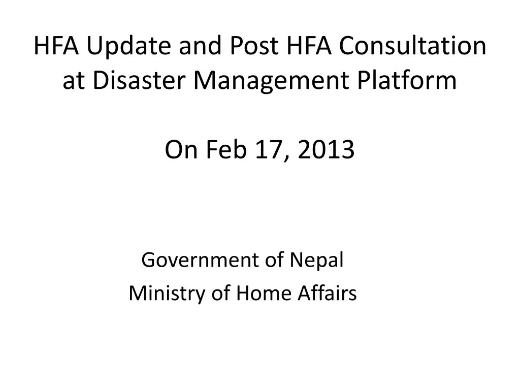 hfa update and post hfa consultation at disaster management platform on feb 17 2013
