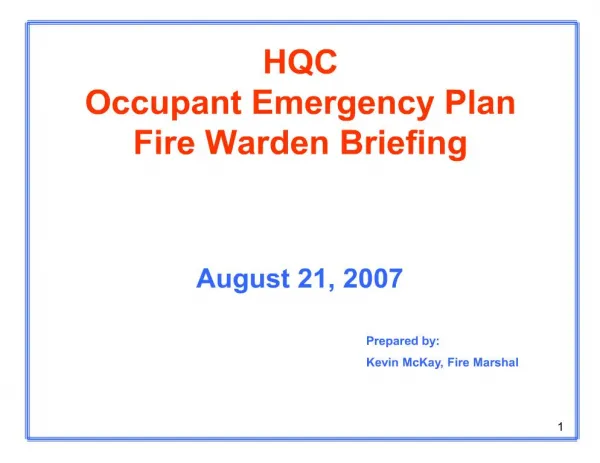 HQC Occupant Emergency Plan Fire Warden Briefing