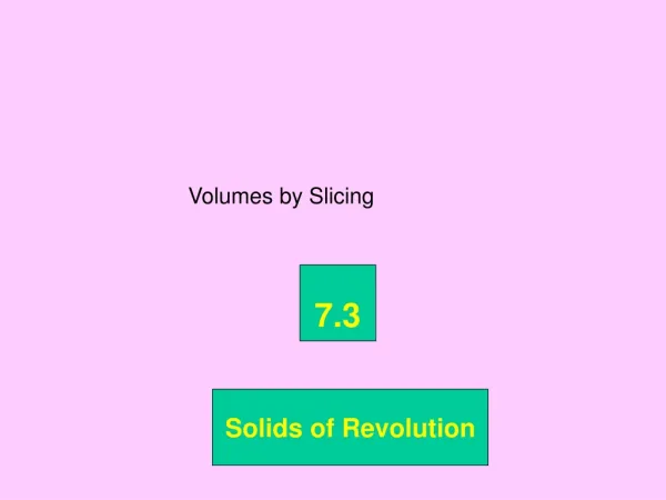 Volumes by Slicing