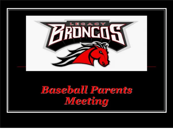 Baseball Parents Meeting Legacy Bronco Baseball Coaching Staff