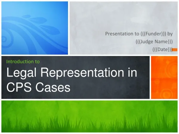 Introduction to Legal Representation in CPS Cases