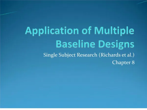 Application of Multiple Baseline Designs