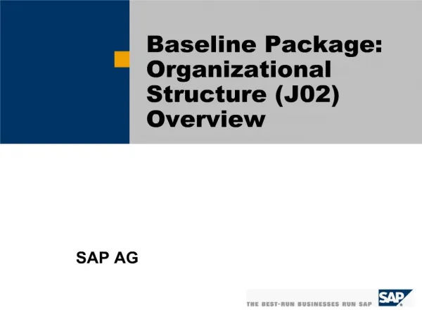 Baseline Package: Organizational Structure J02 Overview