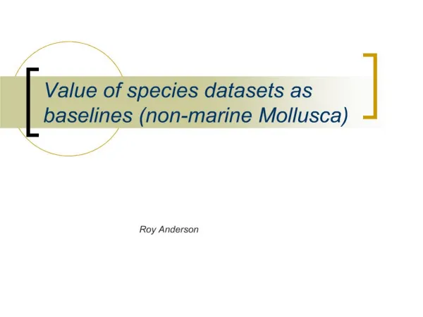 Value of species datasets as baselines non-marine Mollusca