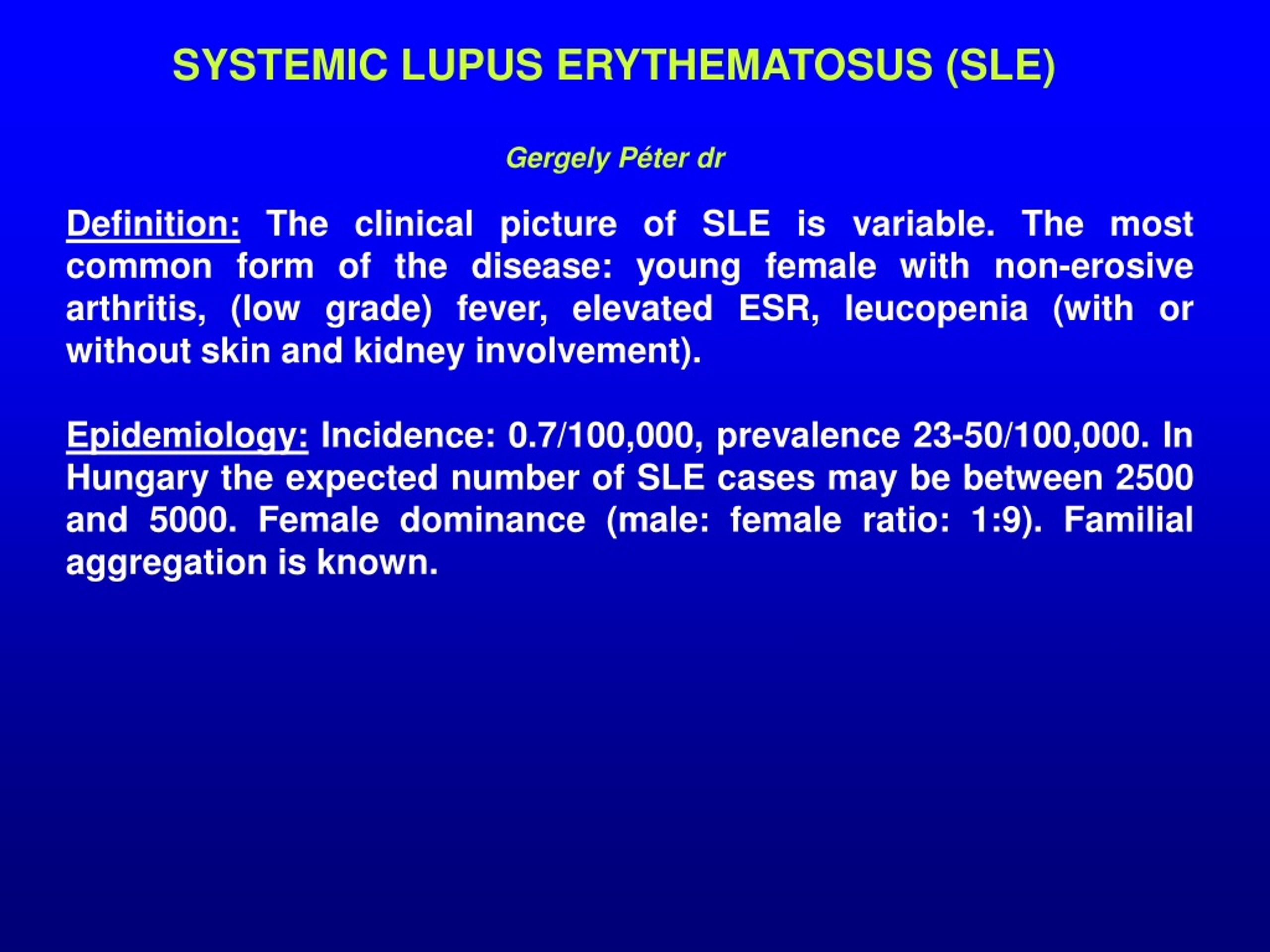 Sle System PPT - SYSTEMIC LUPUS ERYTHEMATOSUS (SLE) PowerPoint Presentation, free ...