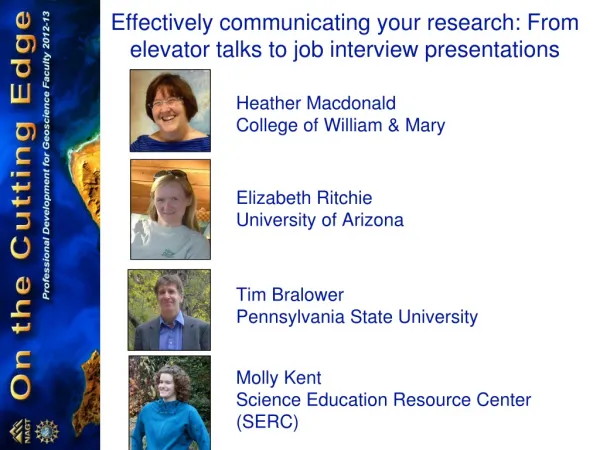 Effectively communicating your research: From elevator talks to job interview presentations