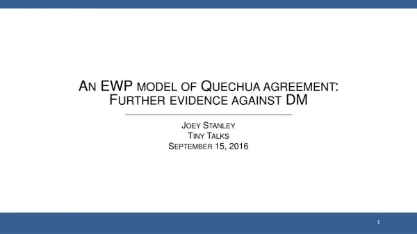 An EWP model of Quechua agreement: Further evidence against DM
