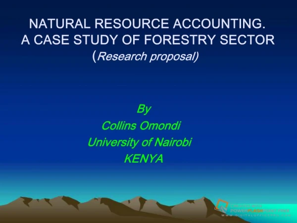 NATURAL RESOURCE ACCOUNTING. A CASE STUDY OF FORESTRY SECTOR