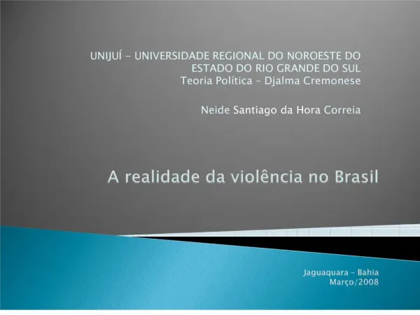 A realidade da viol ncia no Brasil Jaguaquara Bahia Mar o