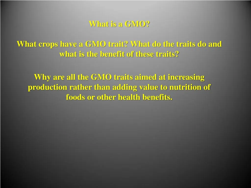 what is a gmo what crops have a gmo trait what