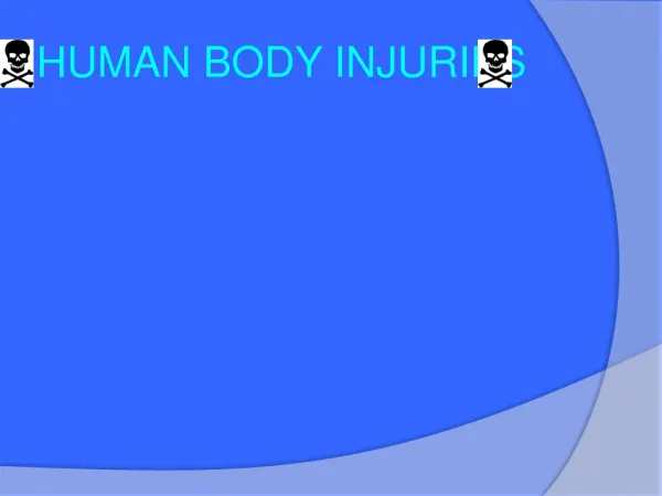 Human body injuries Leslie G
