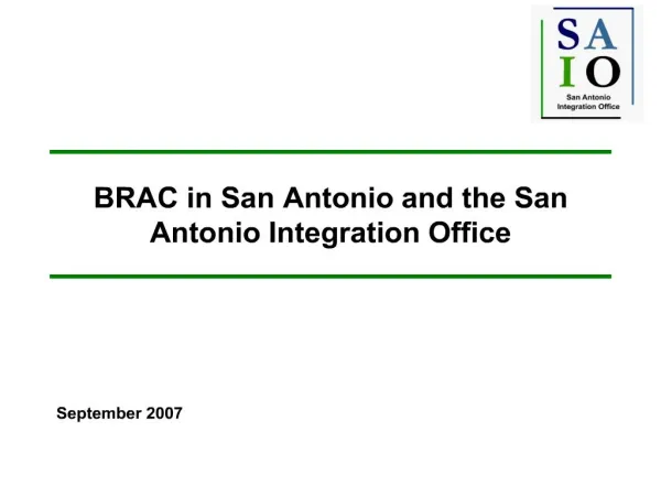 BRAC in San Antonio and the San Antonio Integration Office