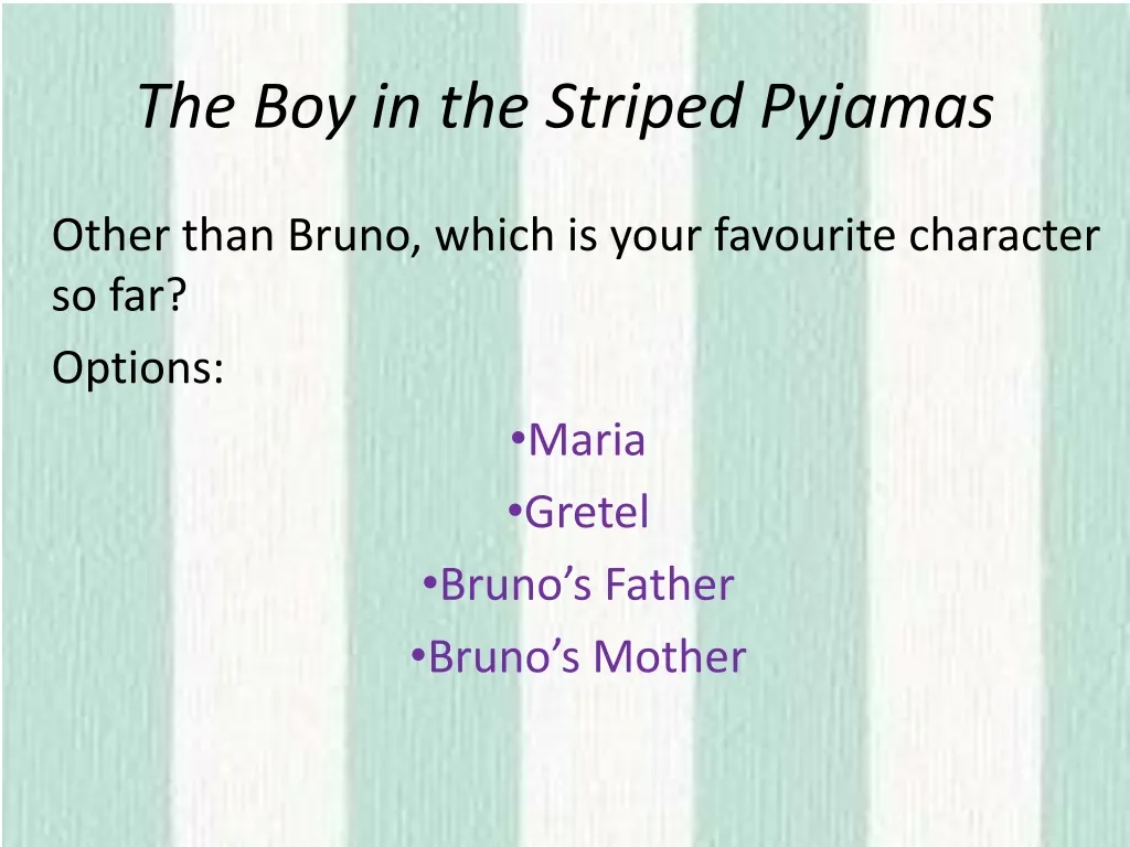the boy in the striped pyjamas