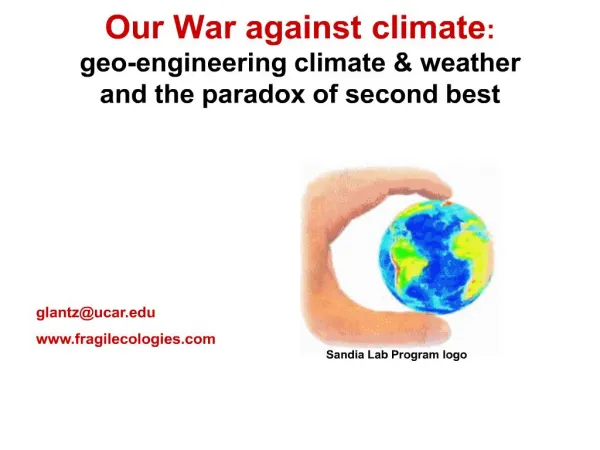 Our War against climate: geo-engineering climate weather and the paradox of second best