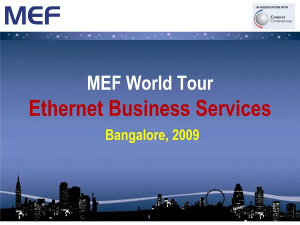 MEF World Tour Ethernet Business Services Bangalore, 2009