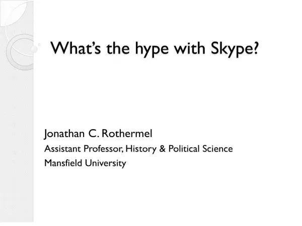 What s the hype with Skype