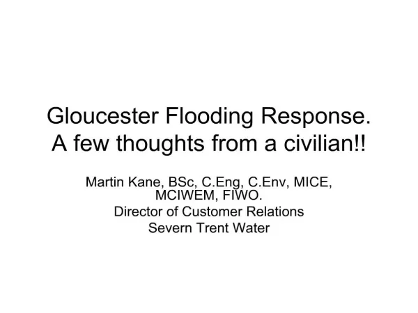 Gloucester Flooding Response. A few thoughts from a civilian