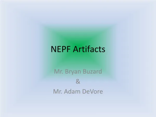 NEPF Artifacts