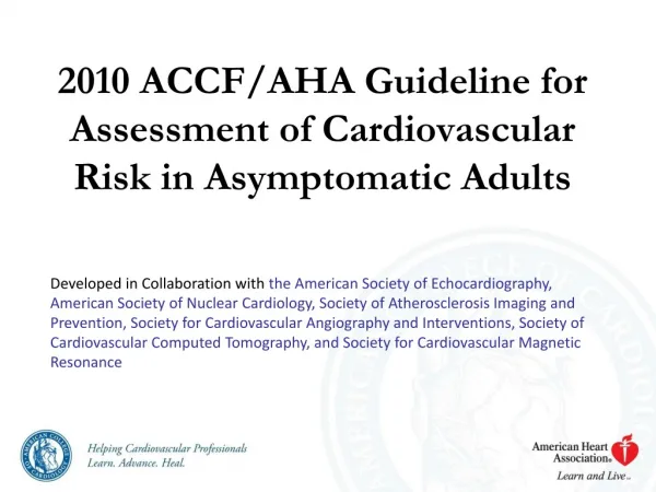 2010 ACCF/AHA Guideline for Assessment of Cardiovascular Risk in Asymptomatic Adults