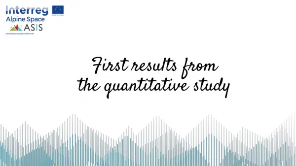 First results from the quantitative study