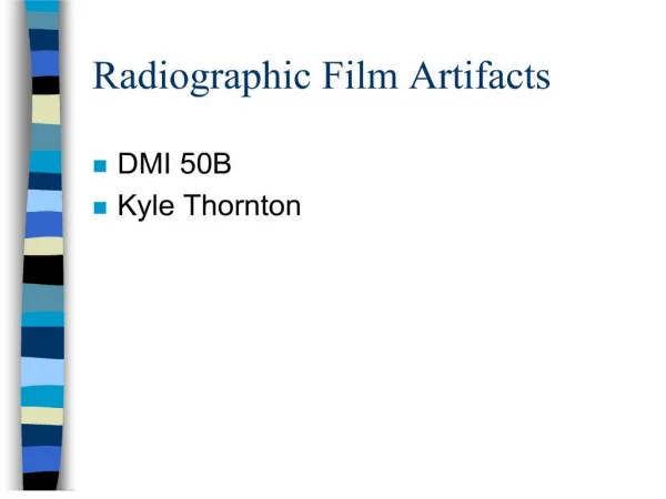 Radiographic Film Artifacts