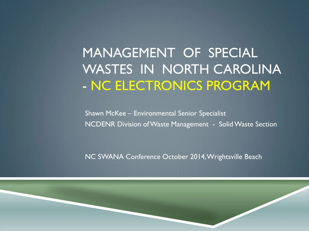 management of special wastes in north carolina nc electronics program