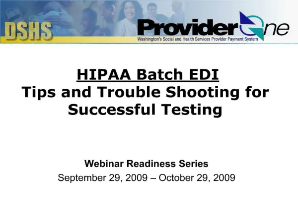 HIPAA Batch EDI Tips and Trouble Shooting for Successful Testing