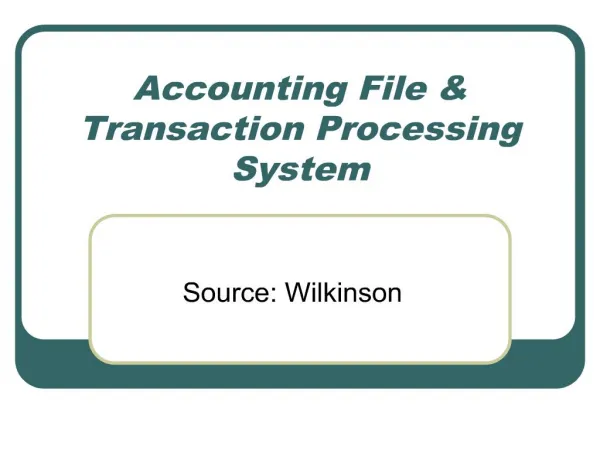 Accounting File Transaction Processing System