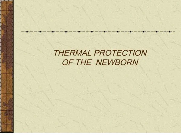 THERMAL PROTECTION OF THE NEWBORN