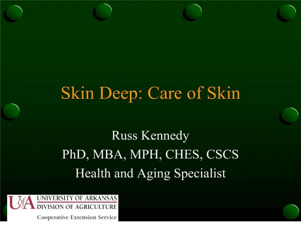 Skin Deep: Care of Skin