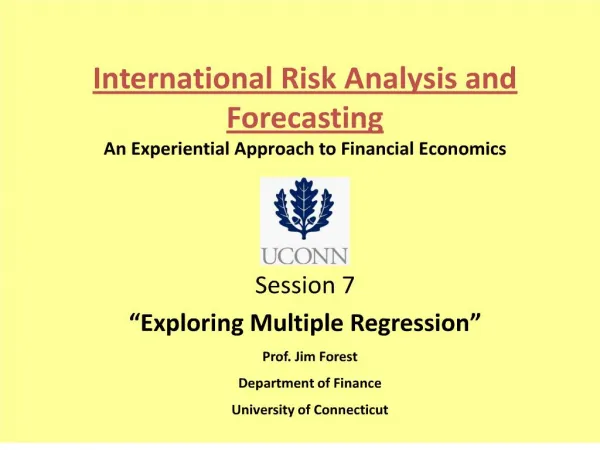 International Risk Analysis and Forecasting An Experiential Approach to Financial Economics