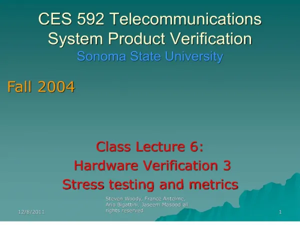 CES 592 Telecommunications System Product Verification Sonoma State University