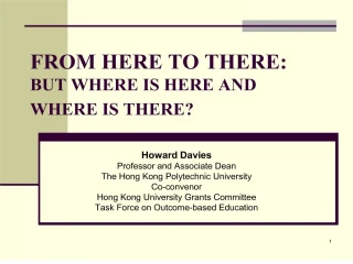 FROM HERE TO THERE: BUT WHERE IS HERE AND WHERE IS THERE - slide 1