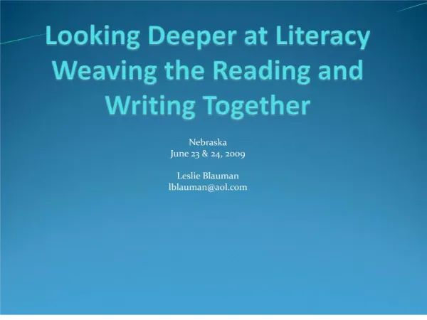 Looking Deeper at Literacy Weaving the Reading and Writing Together