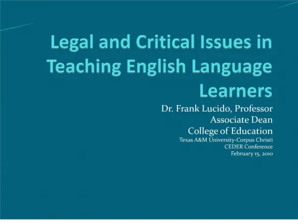Legal and Critical Issues in Teaching English Language Learners