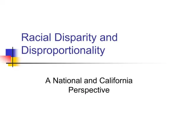 Racial Disparity and Disproportionality