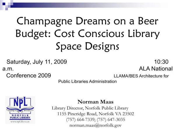 Champagne Dreams on a Beer Budget: Cost Conscious Library Space Designs