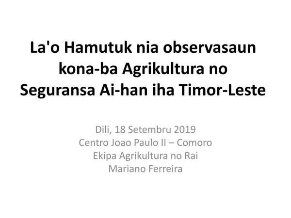 La'o Hamutuk nia observasaun kona-ba Agrikultura no Seguransa Ai-han iha Timor-Leste