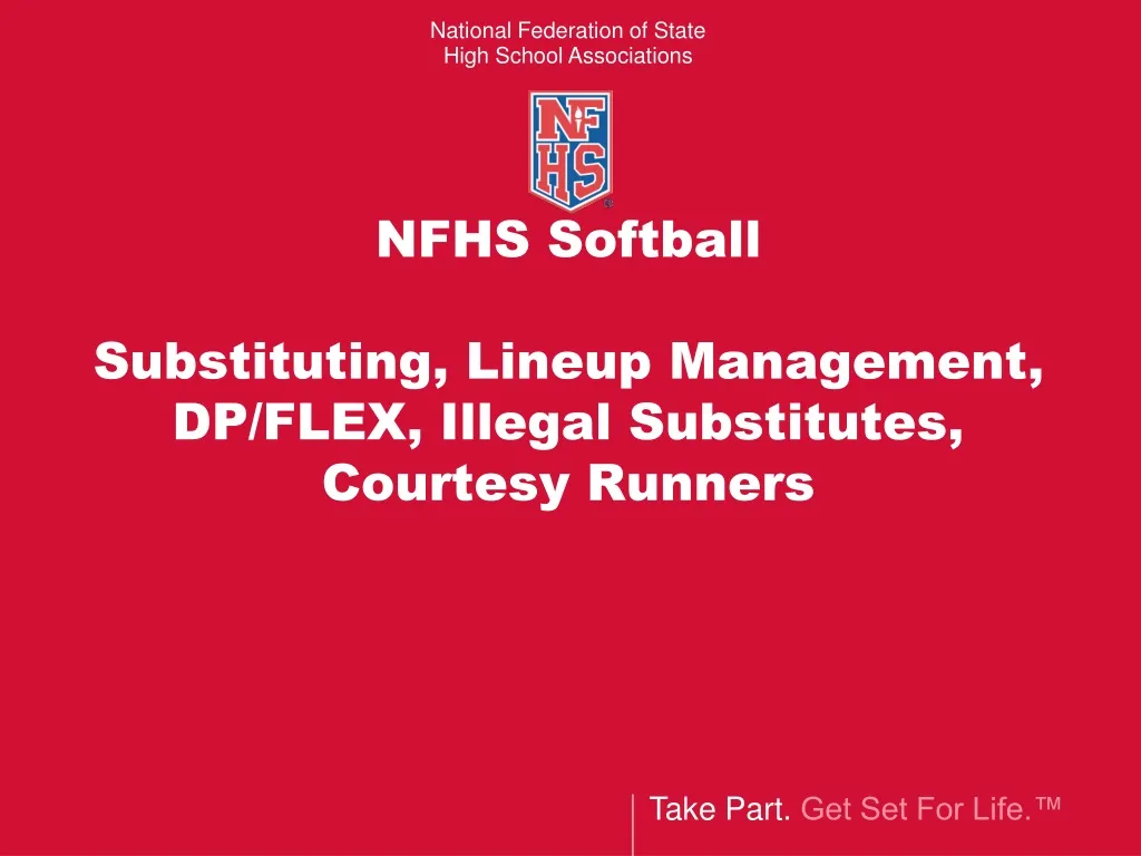 nfhs softball substituting lineup management dp flex illegal substitutes courtesy runners