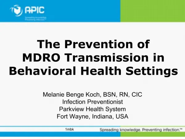 The Prevention of MDRO Transmission in Behavioral Health Settings