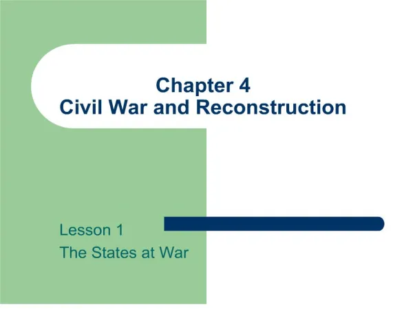 Chapter 4 Civil War and Reconstruction