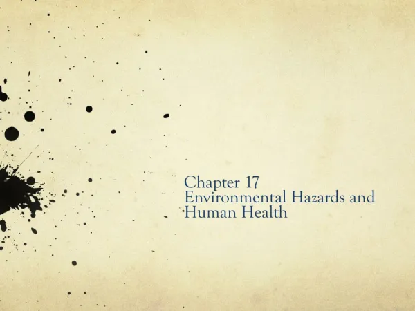 Chapter 17 Environmental Hazards and Human Health