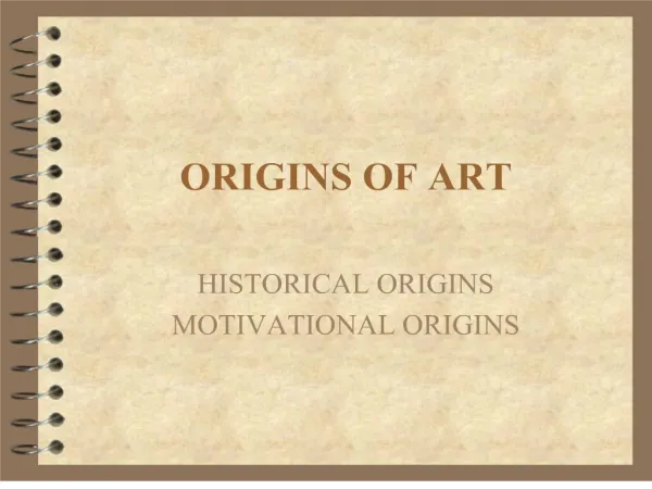 ORIGINS OF ART